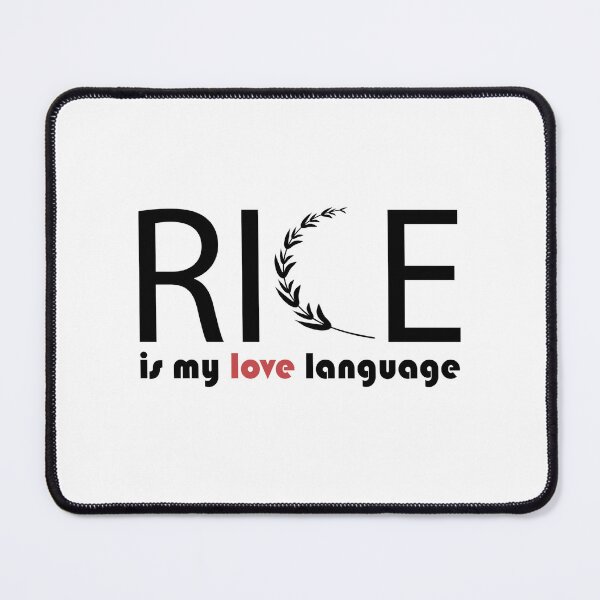 Item preview, Copy of Rice Is My Love Language designed and sold by Fareslid ⭐⭐⭐⭐⭐.