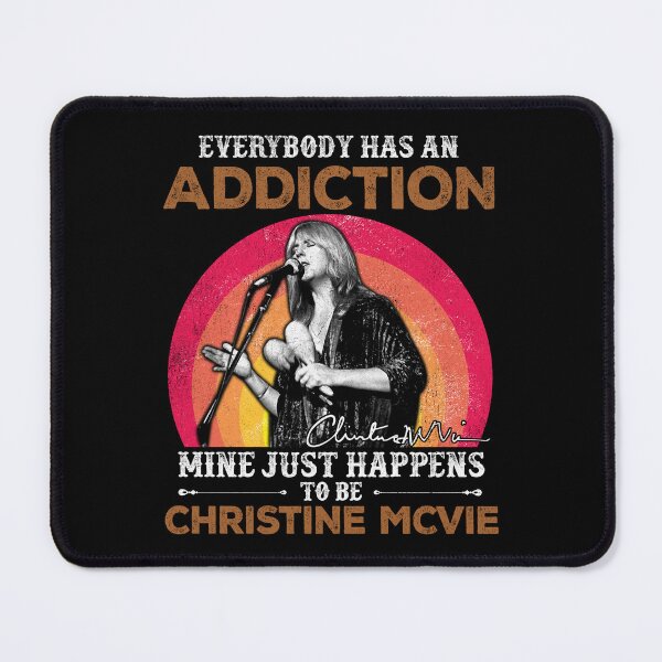 Item preview, Christine McVie Perfect Everybody has an addiction mine just happens to be Christine Mcvie R.I.P Signature Retro Vintage Rock Pop Music designed and sold by RonZimmerman.