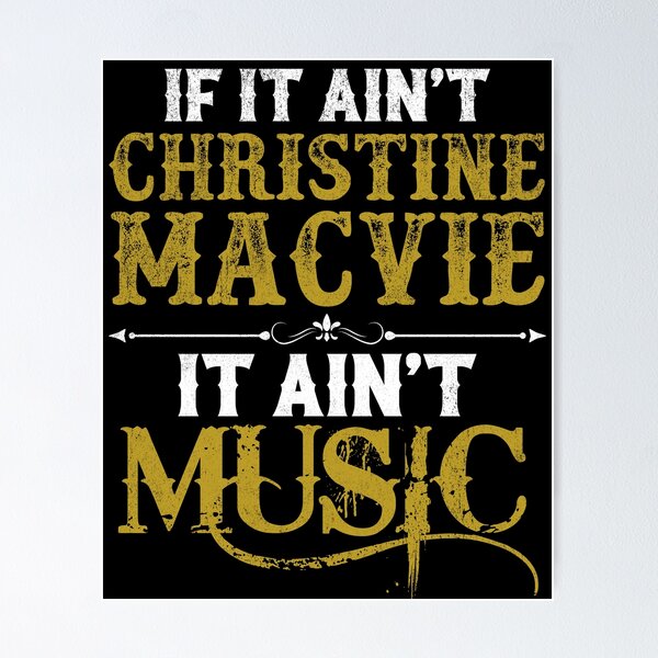 Item preview, Christine McVie Perfect If it ain't Christine Mcvie It ain't Music R.I.P Signature Retro Vintage Rock Pop Music designed and sold by RonZimmerman.