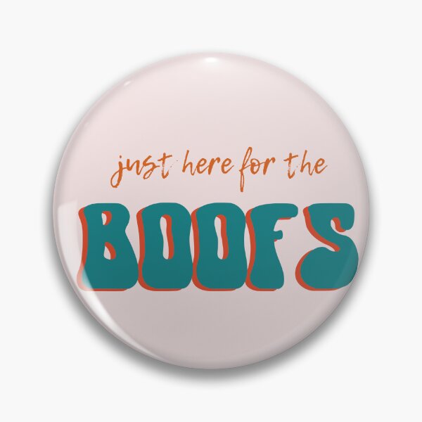 Item preview, Just Here for the boofs designed and sold by paddlesmack.
