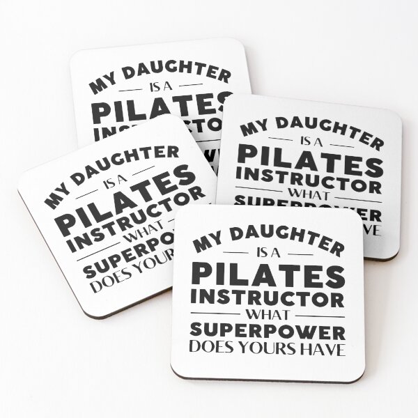 Item preview, My Daughter is a Pilates Instructor What Superpower Does yours have designed and sold by MouDantArts.
