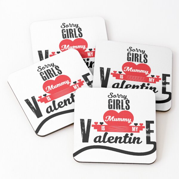 Item preview, Sorry Girls Mummy is my Valentine designed and sold by StyleShirt007.