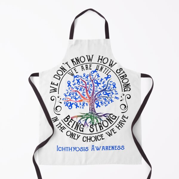 Item preview, Ichthyosis Awareness - Being Strong In The Only Choice We Have designed and sold by CansellBar.