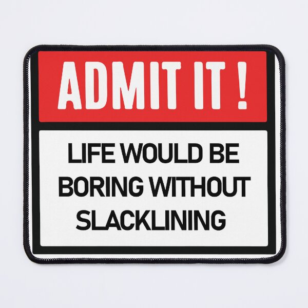 Item preview, Funny admitted slacklining  designed and sold by QUEEN-WIVER.