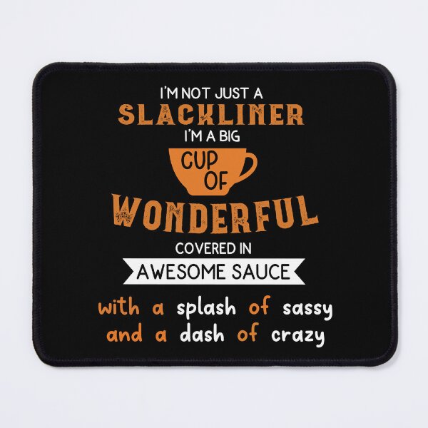 Item preview, slacklining girl funny saying - birthday gift for slackliners women designed and sold by QUEEN-WIVER.