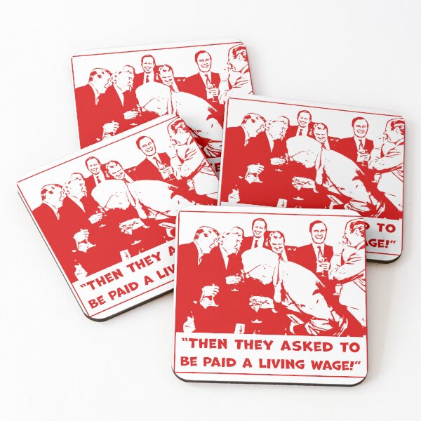 Item preview, Then they asked to be paid a living wage! designed and sold by Signs for Dark Times.