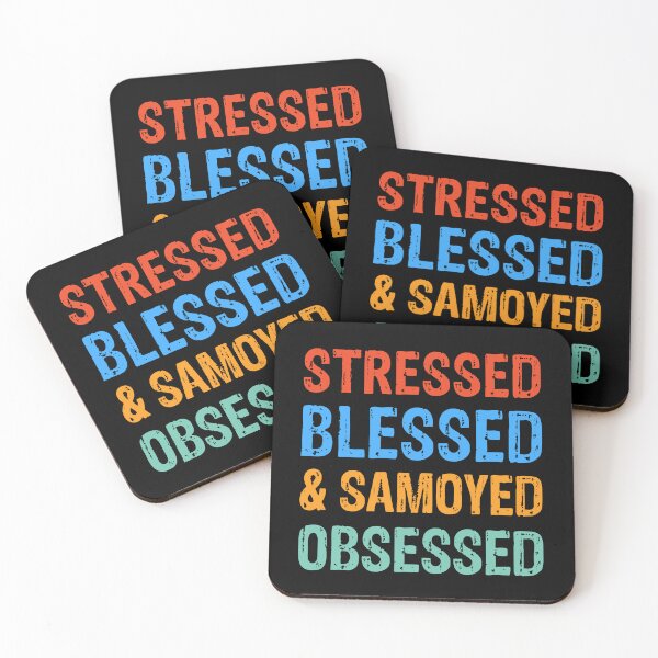 Item preview, Stressed Blessed and Samoyed Obsessed Dog Gift  designed and sold by Guarddogdrive.
