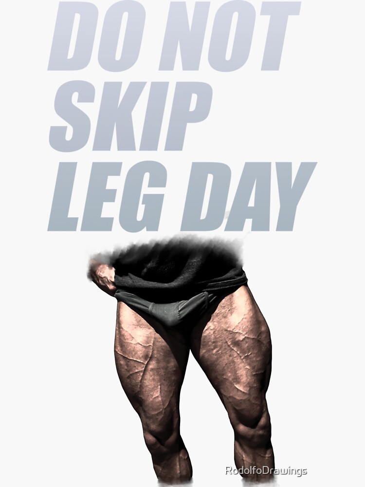 do-not-skip-leg-day-dark-sticker-for-sale-by-rodolfodrawings