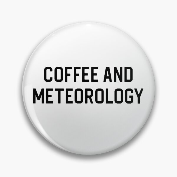 Item preview, Funny Meteorologist Gift Meteorology Gift Coffee and Meteorology designed and sold by kmcollectible.