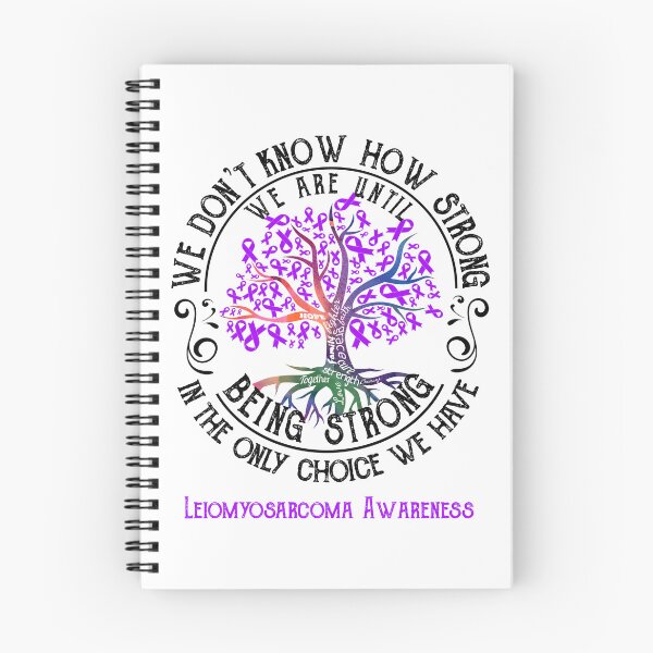 Item preview, Leiomyosarcoma Awareness - Being Strong In The Only Choice We Have designed and sold by CansellBar.