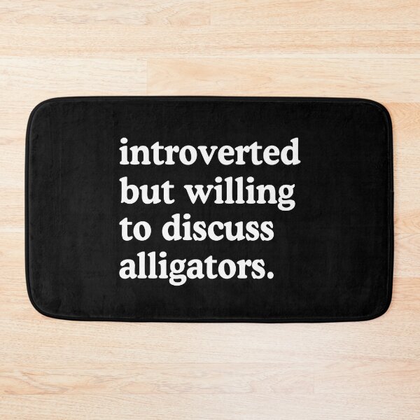 Item preview, Introvertido pero dispuesto a hablar de caimanes Humor amante de los caimanes designed and sold by allysmar.