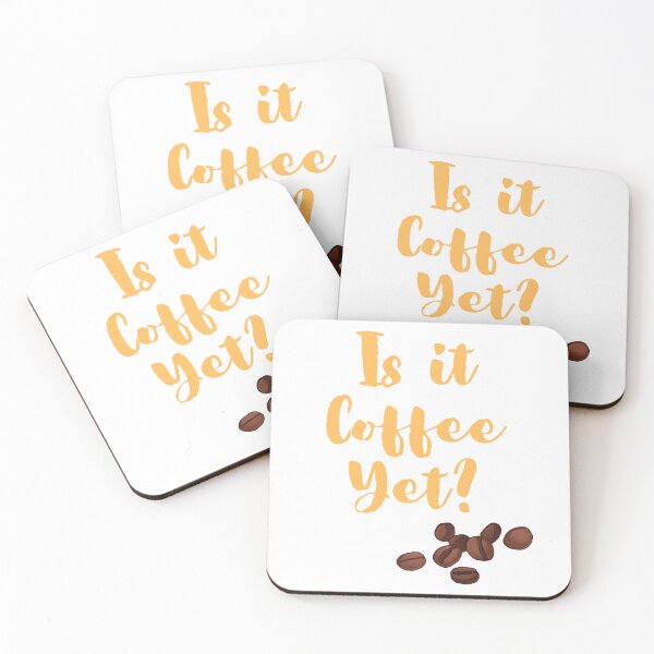 Item preview, Is it Coffee Yet? Funny morning message designed and sold by Lost-World-Shop.
