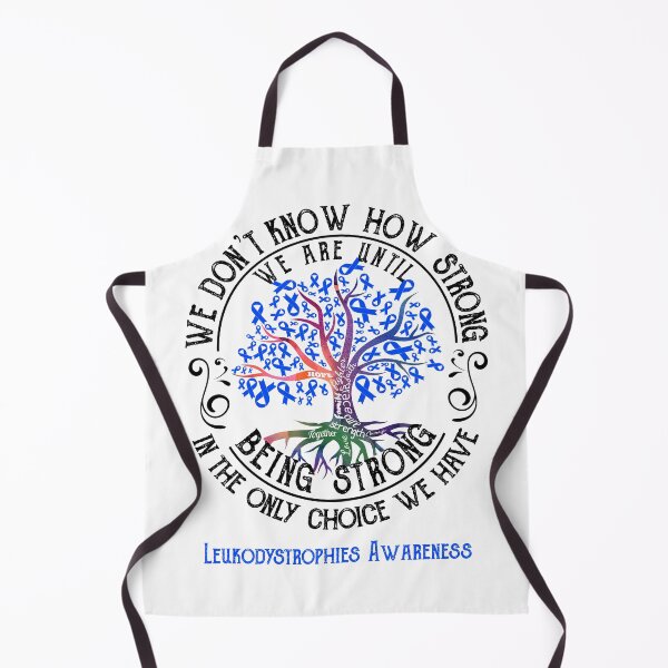 Item preview, Leukodystrophies Awareness - Being Strong In The Only Choice We Have designed and sold by CansellBar.