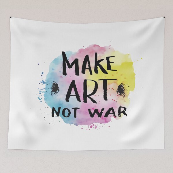 Item preview, make art not war 5 designed and sold by ermisvulkaya.