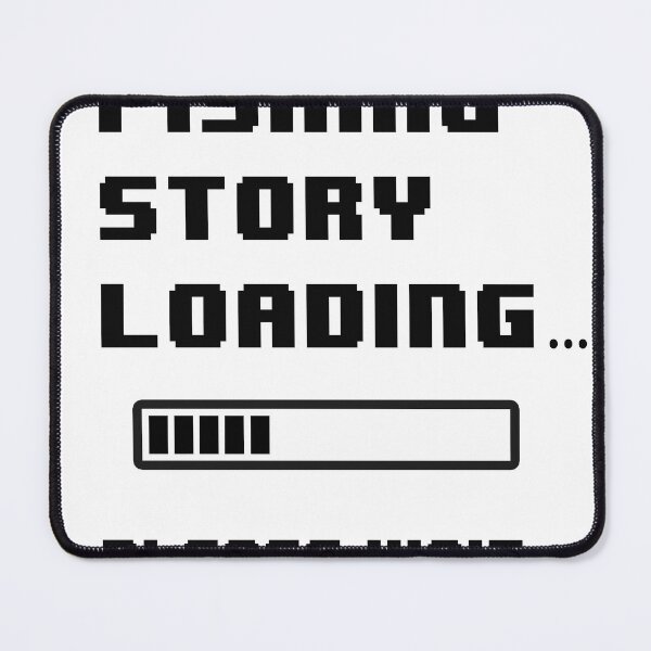 Item preview, Fishing story loading... please wait designed and sold by Pixelmatrix.