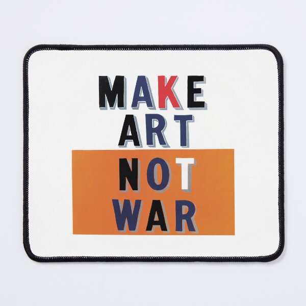 Item preview, make art not war 7 designed and sold by ermisvulkaya.