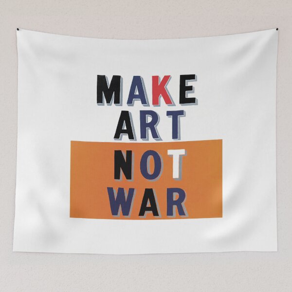 Item preview, make art not war 7 designed and sold by ermisvulkaya.