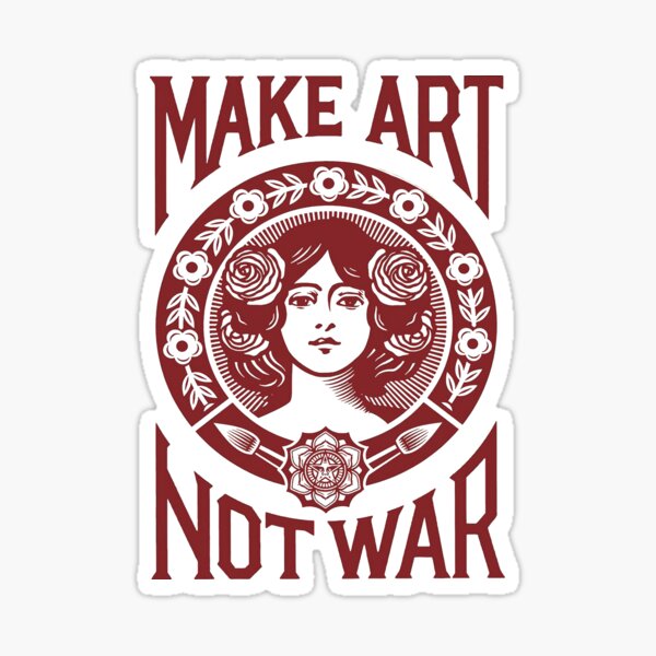 Item preview, make art not war 8 designed and sold by ermisvulkaya.