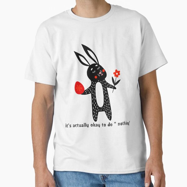 Item preview, It's actually okay to do nothing designed and sold by Right-Fit27.