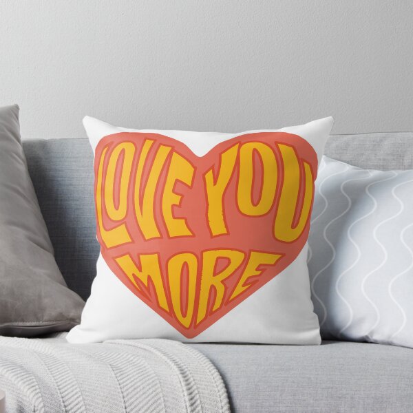 Item preview, Love You More designed and sold by icoughlin03.