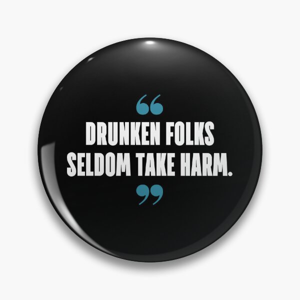 Item preview, Drunken folks seldom take harm. designed and sold by 1Lio.
