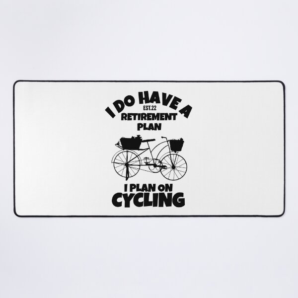 Item preview, I DO HAVE RETIREMENT PLAN I PLAN ON CYCLING designed and sold by GAADesignz.