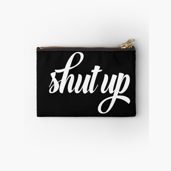 Item preview, shut up designed and sold by marinemadelyn.