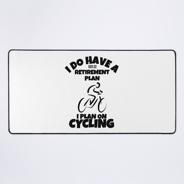 Item preview, I DO HAVE RETIREMENT PLAN I PLAN ON CYCLING designed and sold by GAADesignz.