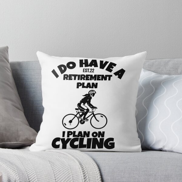 Item preview, DO HAVE RETIREMENT PLAN I PLAN ON CYCLING designed and sold by GAADesignz.