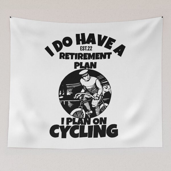 Item preview, I DO HAVE RETIREMENT PLAN I PLAN ON CYCLING designed and sold by GAADesignz.
