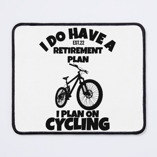 Item preview, I DO HAVE RETIREMENT PLAN I PLAN ON CYCLING designed and sold by GAADesignz.