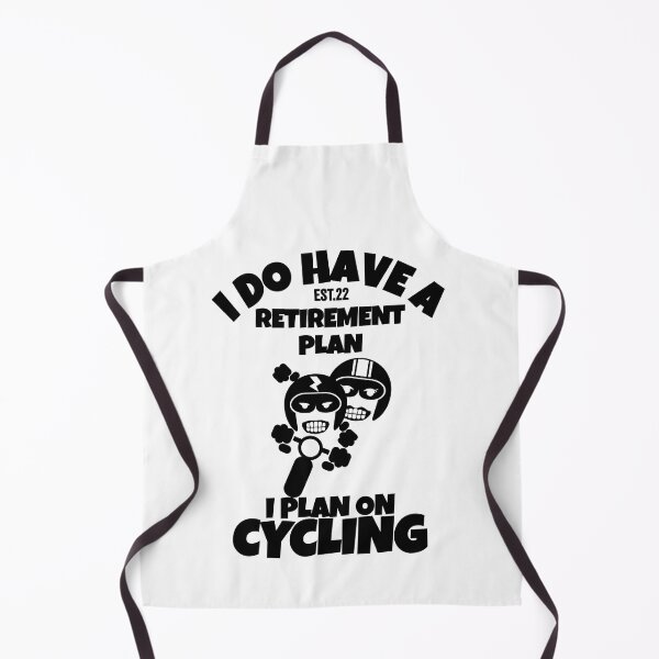 Item preview, I DO HAVE RETIREMENT PLAN I PLAN ON CYCLING designed and sold by GAADesignz.