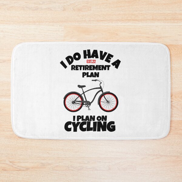 Item preview, I DO HAVE RETIREMENT PLAN I PLAN ON CYCLING designed and sold by GAADesignz.