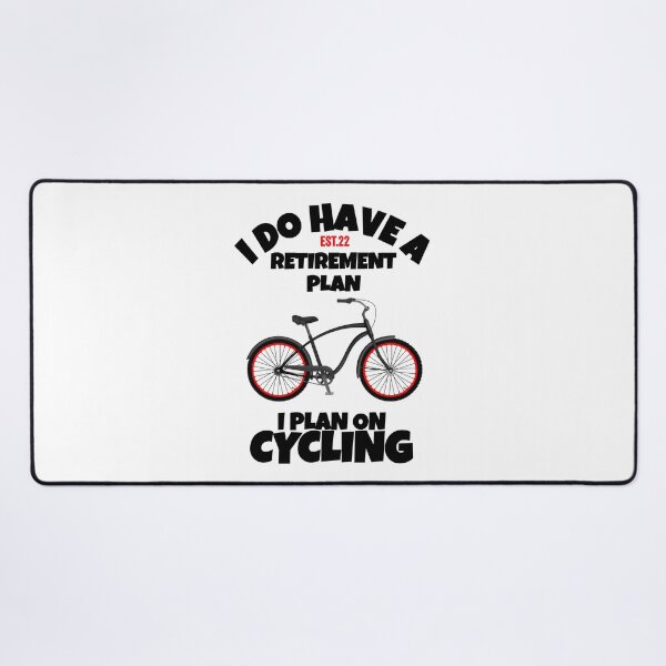 Item preview, I DO HAVE RETIREMENT PLAN I PLAN ON CYCLING designed and sold by GAADesignz.