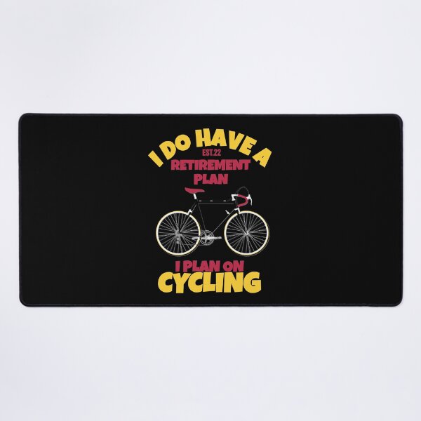 Item preview, I DO HAVE RETIREMENT PLAN I PLAN ON CYCLING designed and sold by GAADesignz.