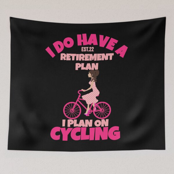 Item preview, I DO HAVE RETIREMENT PLAN I PLAN ON CYCLING designed and sold by GAADesignz.