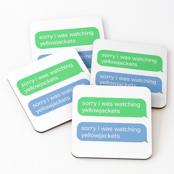 Item preview, Sorry I Was Watching Yellowjackets Funny Text Message designed and sold by Scout  Strong.