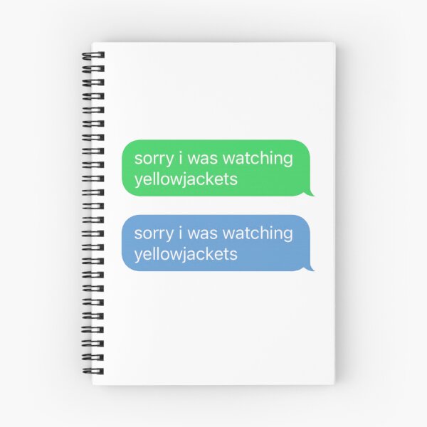Item preview, Sorry I Was Watching Yellowjackets Funny Text Message designed and sold by Scout  Strong.