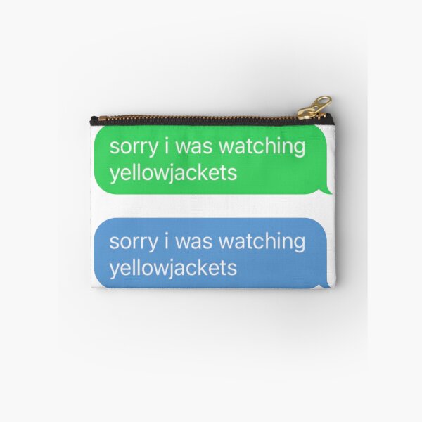 Item preview, Sorry I Was Watching Yellowjackets Funny Text Message designed and sold by Scout  Strong.