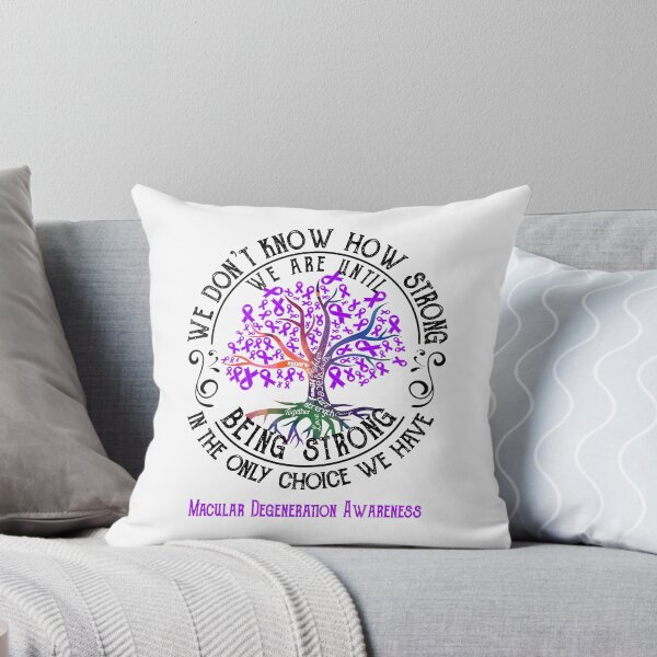 Item preview, Macular Degeneration Awareness - Being Strong In The Only Choice We Have designed and sold by CansellBar.