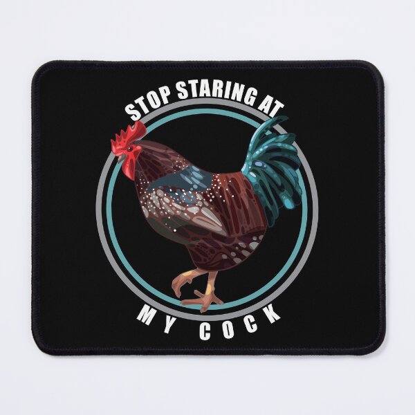 Item preview, Stop Staring At My Cock-Brown Sussex designed and sold by designsmostfowl.