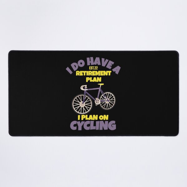 Item preview, I DO HAVE RETIREMENT PLAN I PLAN ON CYCLING designed and sold by GAADesignz.