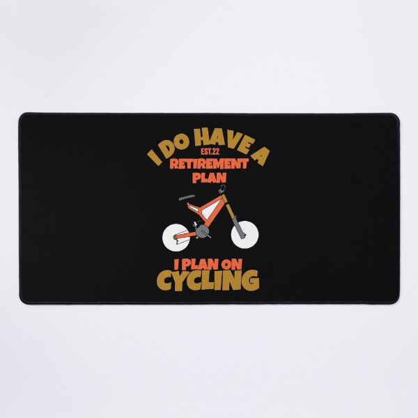 Item preview, I DO HAVE RETIREMENT PLAN I PLAN ON CYCLING designed and sold by GAADesignz.
