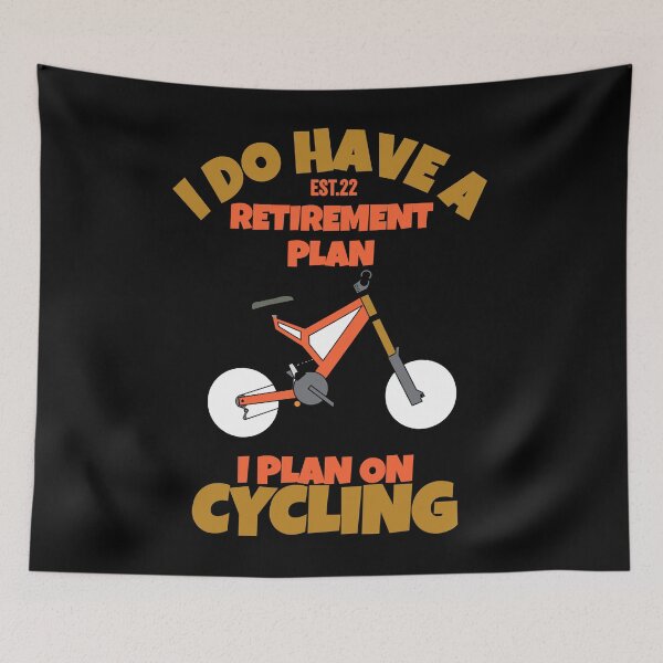 Item preview, I DO HAVE RETIREMENT PLAN I PLAN ON CYCLING designed and sold by GAADesignz.