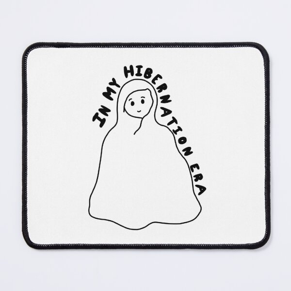 Item preview, In my hibernation era - comfy vibes designed and sold by gaslight-n.