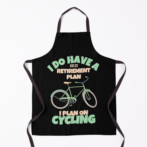 Item preview, I DO HAVE RETIREMENT PLAN I PLAN ON CYCLING designed and sold by GAADesignz.