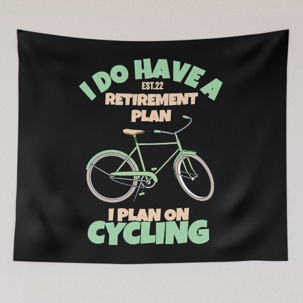 Item preview, I DO HAVE RETIREMENT PLAN I PLAN ON CYCLING designed and sold by GAADesignz.