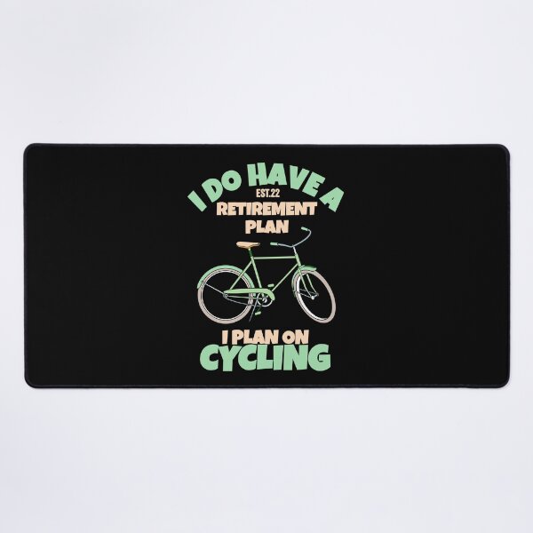 Item preview, I DO HAVE RETIREMENT PLAN I PLAN ON CYCLING designed and sold by GAADesignz.