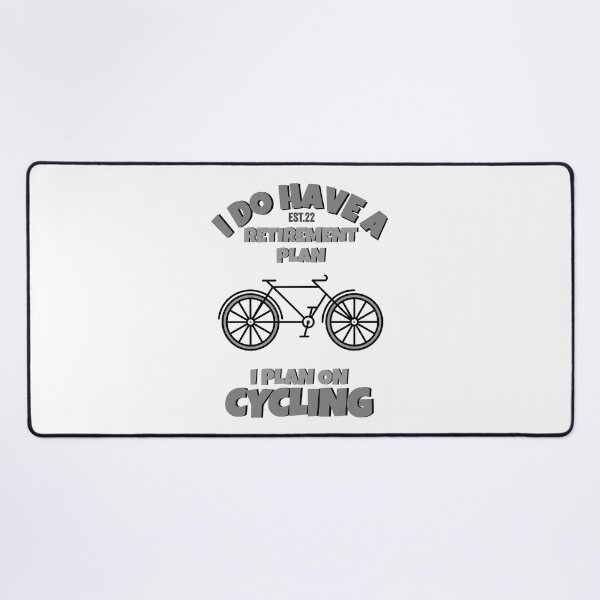 Item preview, I DO HAVE RETIREMENT PLAN I PLAN ON CYCLING designed and sold by GAADesignz.