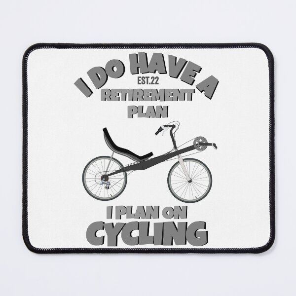 Item preview, I DO HAVE RETIREMENT PLAN I PLAN ON CYCLING designed and sold by GAADesignz.